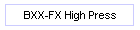 BXX-FX High Press